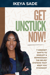 GET UNSTUCK NOW!